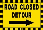 Road Closed Detour Sign Board with Right Arrow - Signage Solutions Trent Hills by B M R  Mfg  Inc