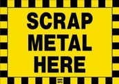 Scrap Metal Here Sign Board - Signage Solutions Campbellford by B M R  Mfg  Inc