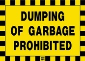 Dumping Of Garbage Prohibited Sign Board - Signage Solutions Trent Hills by B M R  Mfg  Inc
