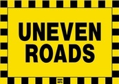 Uneven Roads Sign Board - Signage Solutions Campbellford by B M R  Mfg  Inc