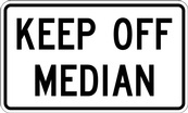RC Series Keep Off Median - Regulatory Signage Solutions Belleville by B M R  Mfg Inc