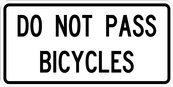 RB Series Do Not Pass Bicycles - Regulatory Signage Solutions Trent Hills by B M R  Mfg Inc
