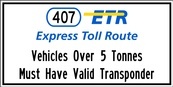 RB Series Vehicles Over 5 Tonnes Must Have Valid Transponder - Regulatory Signage Solutions Peterborough by B M R  Mfg Inc