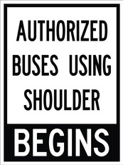 RB Series Authorized Buses Using Shoulder Begins - Regulatory Signage Solutions Belleville by B M R  Mfg Inc