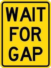 WC Series Wait For Gap - Regulatory Signage Solutions Trent Hills by B M R  Mfg Inc
