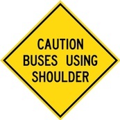 WC Series Caution Buses Using Shoulder - Regulatory Signage Solutions Canada by B M R  Mfg Inc