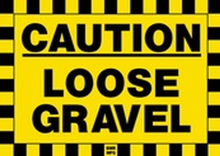 Caution Loose Gravel Sign Board - Signage Solutions Campbellford by B M R  Mfg  Inc