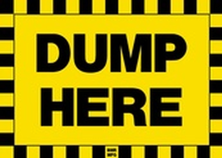 Dump Here Sign Board - Signage Solutions Belleville by B M R  Mfg  Inc